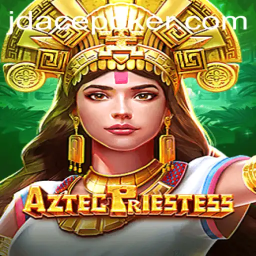 AztecPriestess: An Immersive Adventure into Ancient Mysteries with JDACE