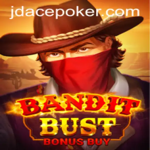 BanditBustBonusBuy: A Thrilling Adventure Awaits with JDACE